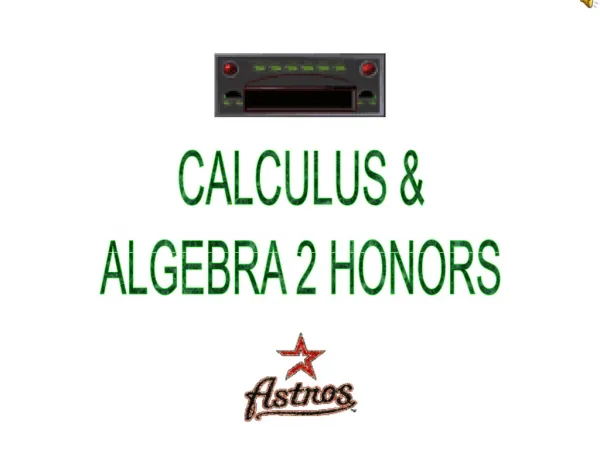 CALCULUS &amp; ALGEBRA 2 HONORS