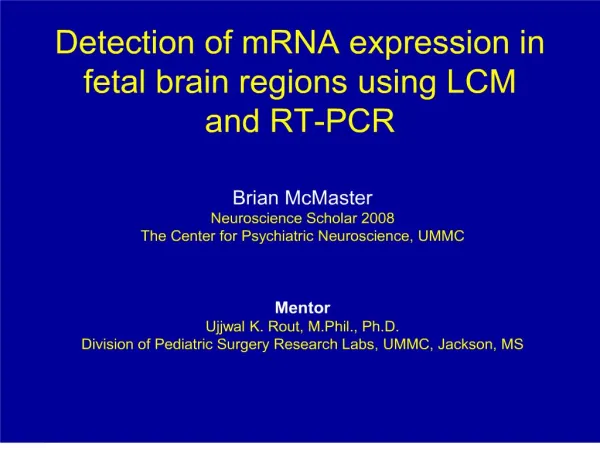 Detection of mRNA expression in fetal brain regions using LCM and RT-PCR