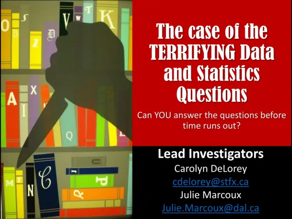 The case of the TERRIFYING Data and Statistics Questions