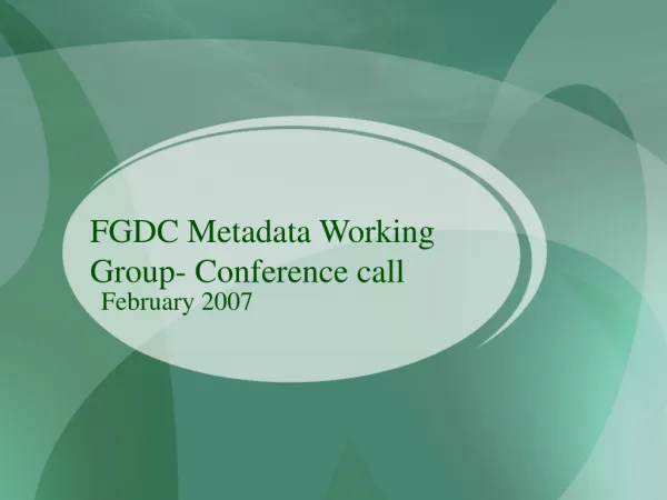 FGDC Metadata Working Group- Conference call