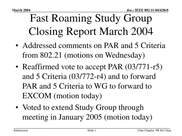 Fast Roaming Study Group Closing Report March 2004