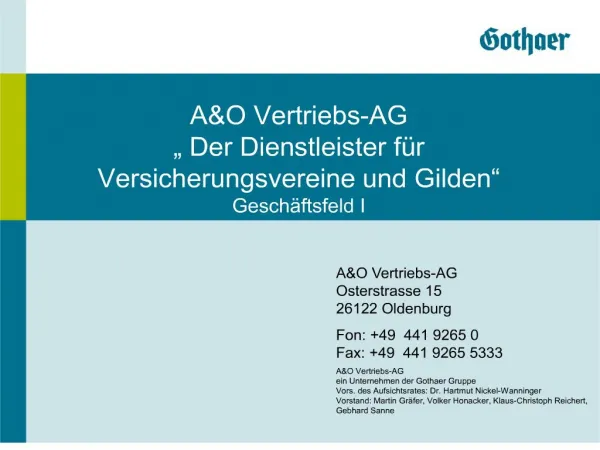 AO Vertriebs-AG Der Dienstleister f r Versicherungsvereine und Gilden Gesch ftsfeld I