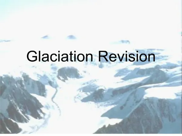 Glaciation Revision