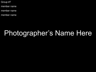 Group #? member name member name member name - slide 1