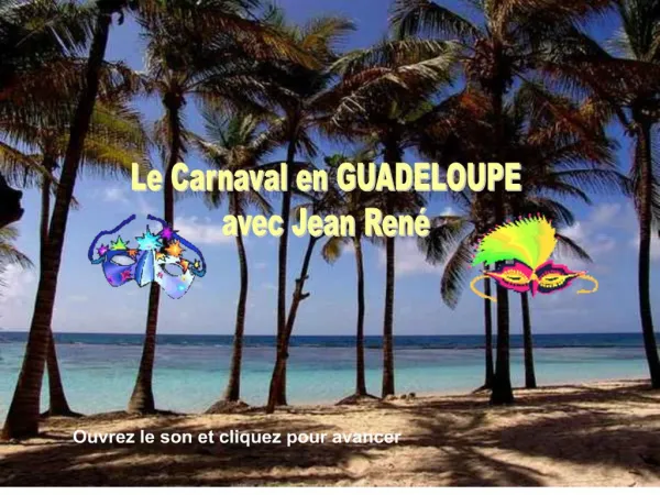 Le Carnaval en GUADELOUPE avec Jean Ren