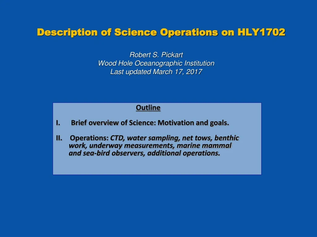 description of science operations on hly1702