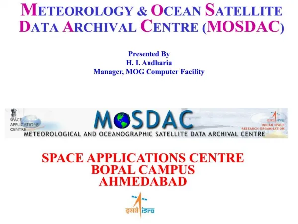 METEOROLOGY OCEAN SATELLITE DATA ARCHIVAL CENTRE MOSDAC