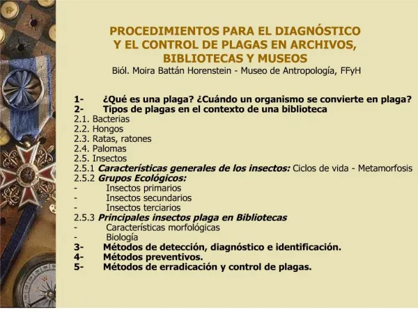 PROCEDIMIENTOS PARA EL DIAGN STICO Y EL CONTROL DE PLAGAS EN ARCHIVOS, BIBLIOTECAS Y MUSEOS Bi l. Moira Batt n Horenste