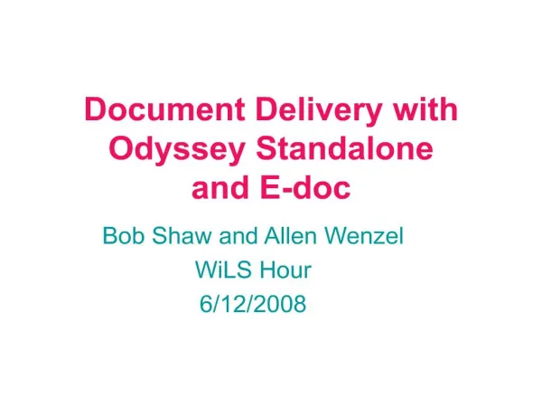Document Delivery with Odyssey Standalone and E-doc