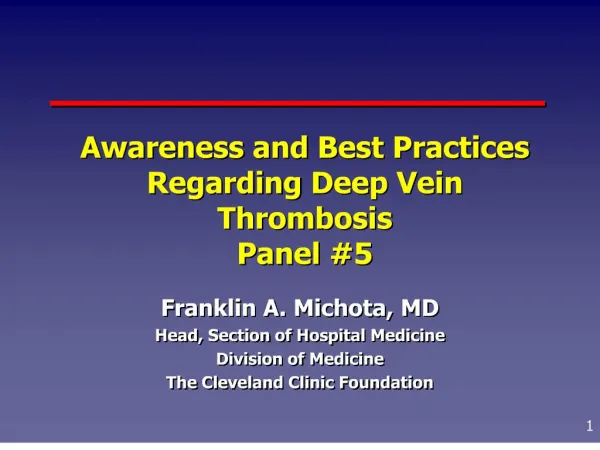Awareness and Best Practices Regarding Deep Vein Thrombosis Panel 5