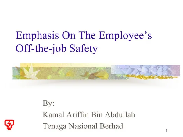 Emphasis On The Employee s Off-the-job Safety