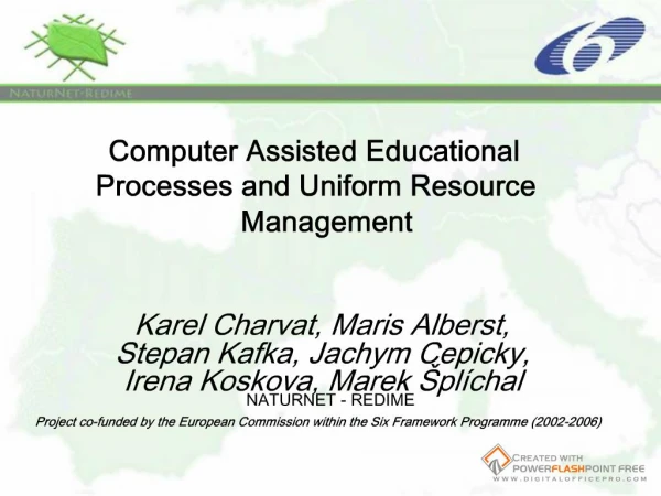 Computer Assisted Educational Processes and Uniform Resource ...