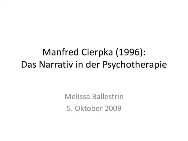 Manfred Cierpka 1996: Das Narrativ in der Psychotherapie