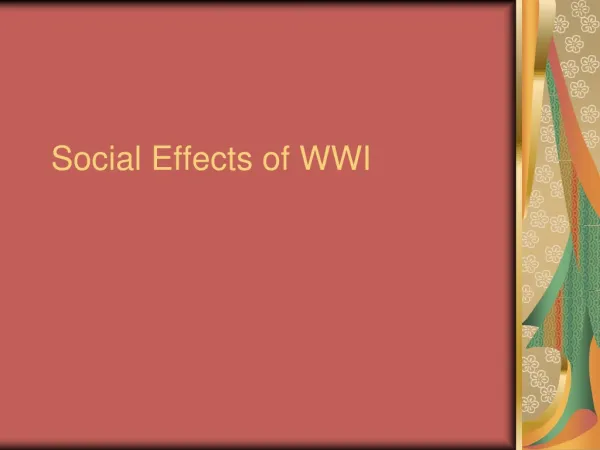 Social Effects of WWI