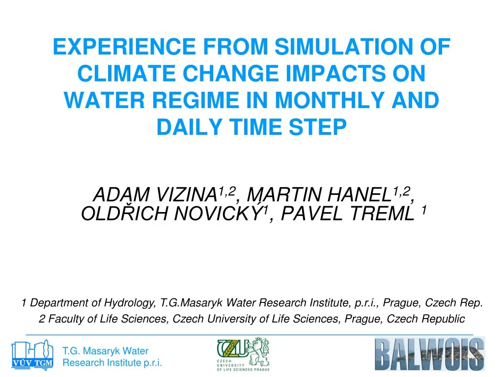 experience from simulation of climate change impacts on water regime in monthly and daily time step