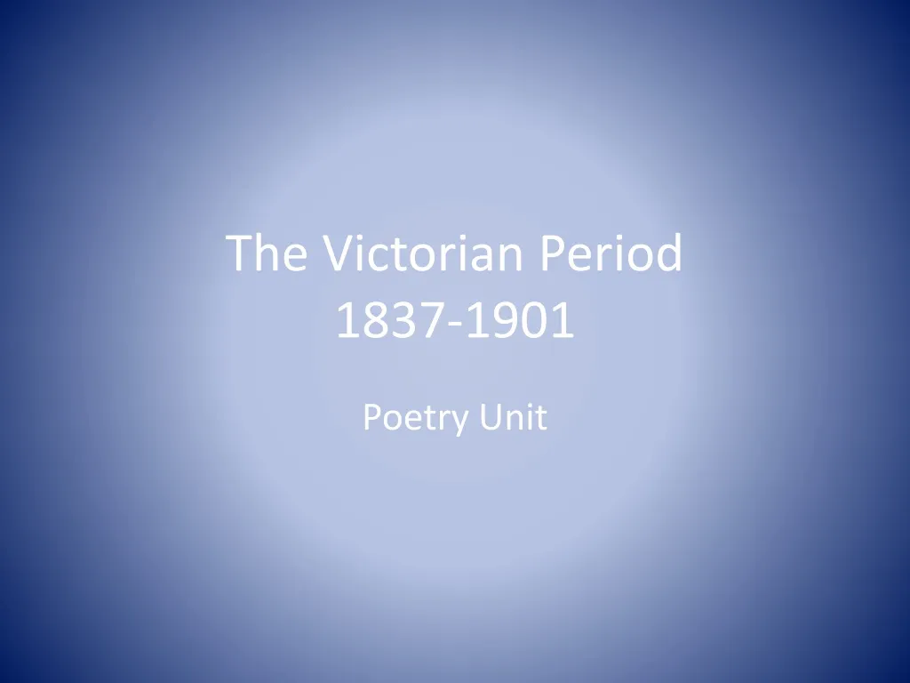 the victorian period 1837 1901