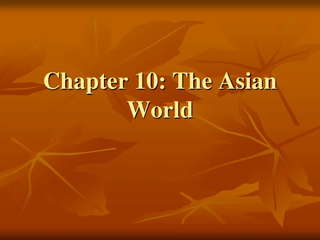 chapter 10 the asian world