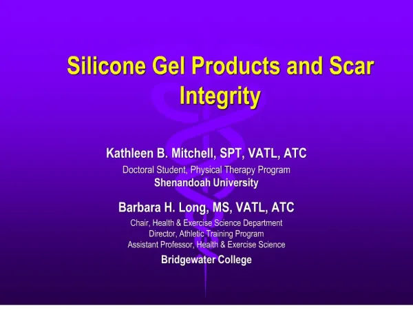 Silicone Gel Products and Scar Integrity
