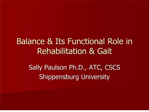 Balance Its Functional Role in Rehabilitation Gait