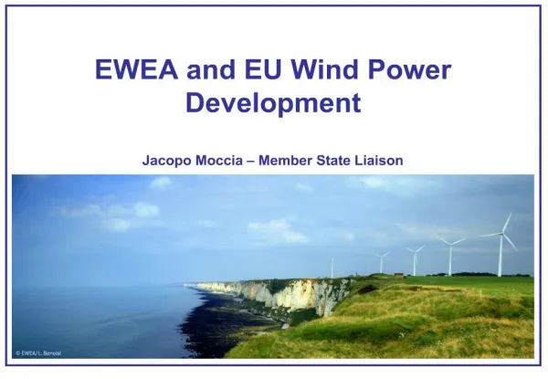 EWEA and EU Wind Power Development Jacopo Moccia
