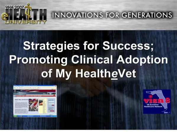 Strategies for Success; Promoting Clinical Adoption of My HealtheVet