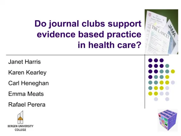 Do journal clubs support evidence based practice in health care