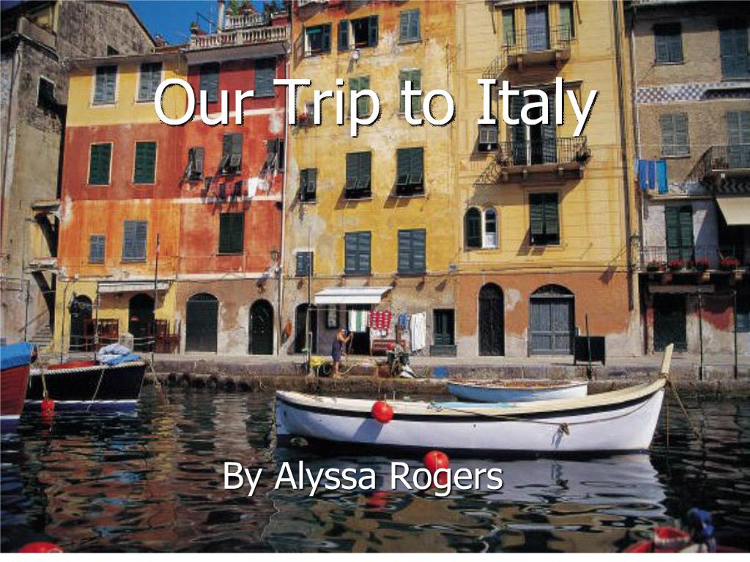 PPT - Our Trip to Italy PowerPoint Presentation, free download - ID:197721