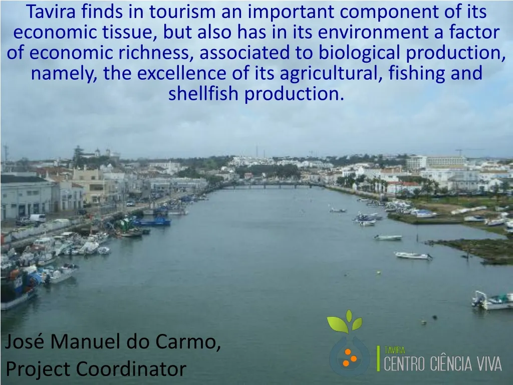 tavira finds in tourism an important component