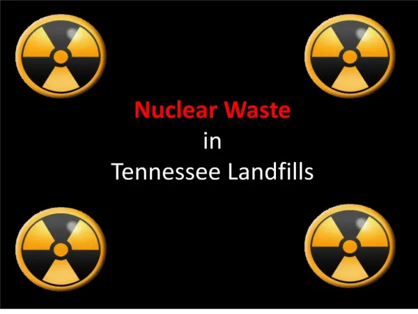 Nuclear Waste in Tennessee Landfills