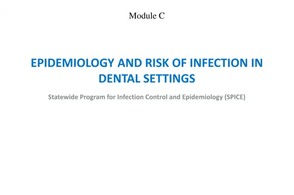 Epidemiology and Risk of Infection in Dental Settings
