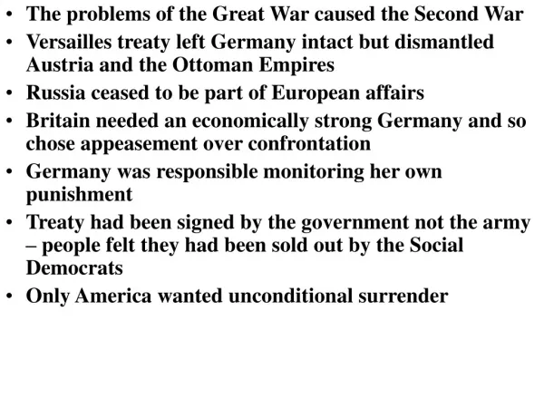 The problems of the Great War caused the Second War