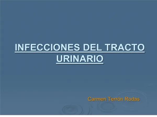 INFECCIONES DEL TRACTO URINARIO