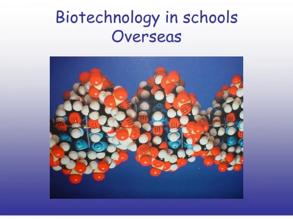 Biotechnology in schools Overseas