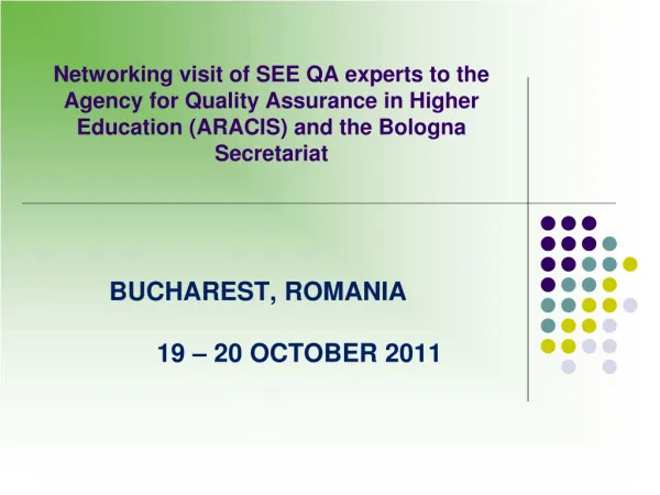 BUCHAREST, ROMANIA 		19 – 20 OCTOBER 2011