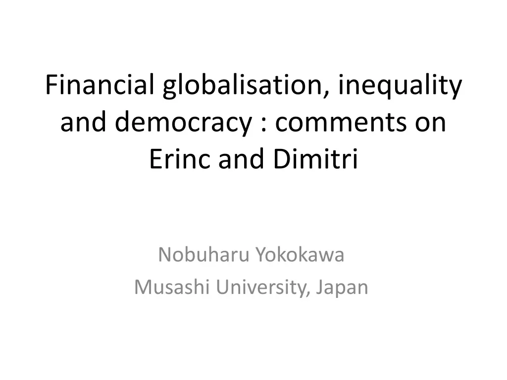 financial globalisation inequality and democracy comments on erinc and dimitri