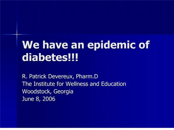 We have an epidemic of diabetes