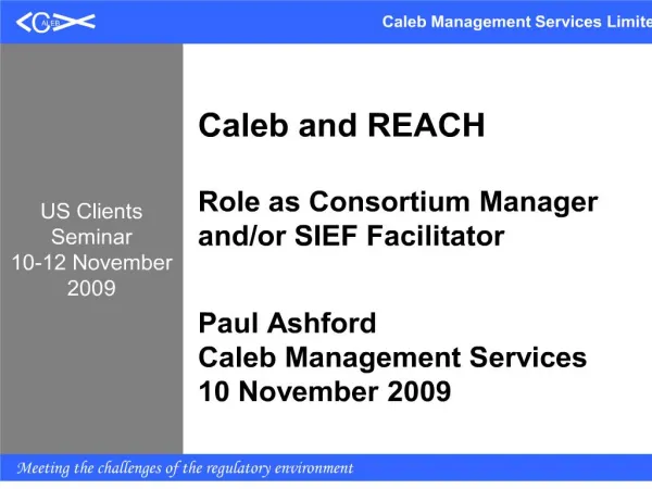 Caleb and REACH Role as Consortium Manager and