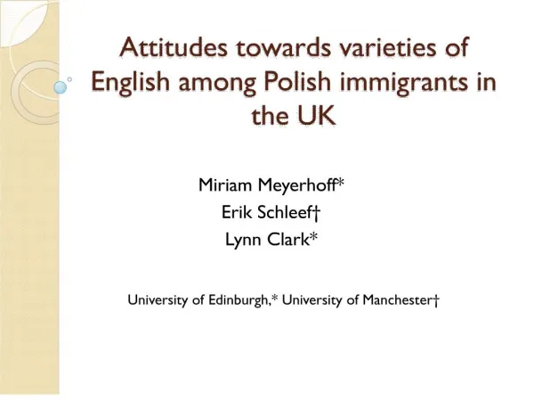 Attitudes towards varieties of English among Polish immigrants in the UK