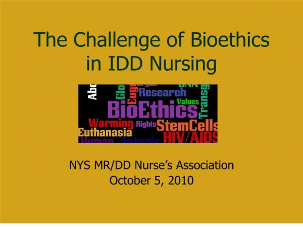 The Challenge of Bioethics in IDD Nursing