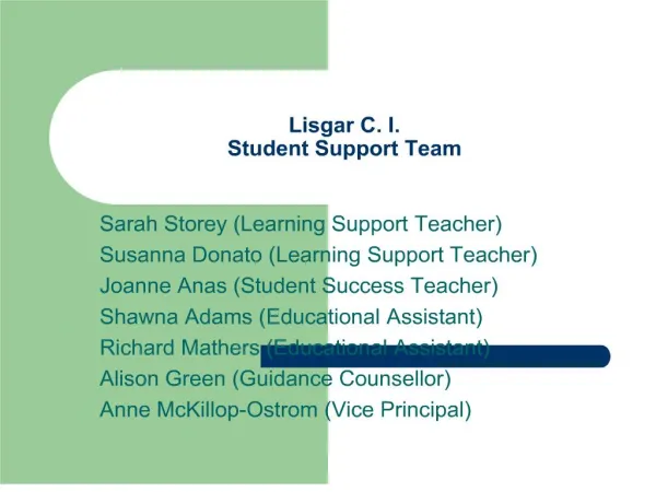 Lisgar C. I. Student Support Team