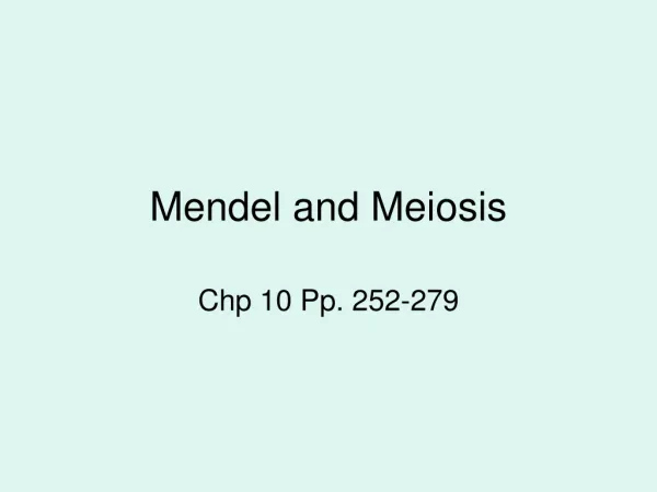 Mendel and Meiosis