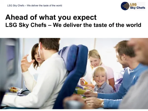 Ahead of what you expect LSG Sky Chefs