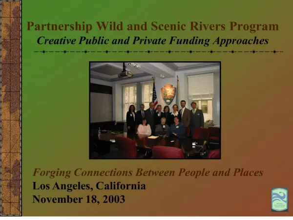 Partnership Wild and Scenic Rivers Program Creative Public and Private Funding Approaches