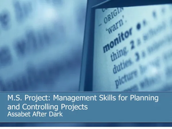 M.S. Project: Management Skills for Planning and Controlling Projects