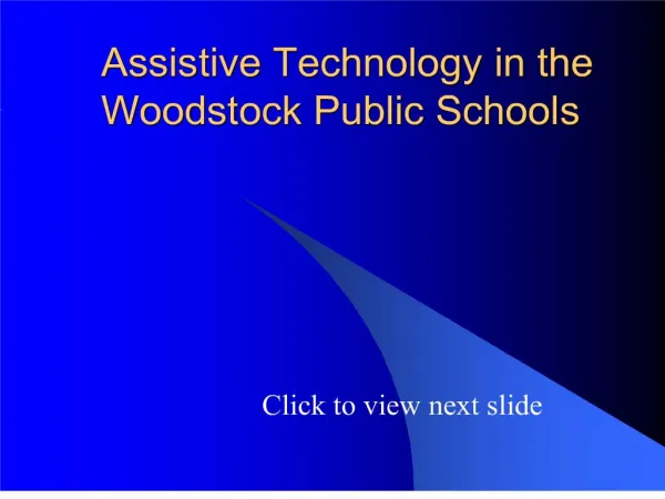 Assistive Technology in the Woodstock Public Schools