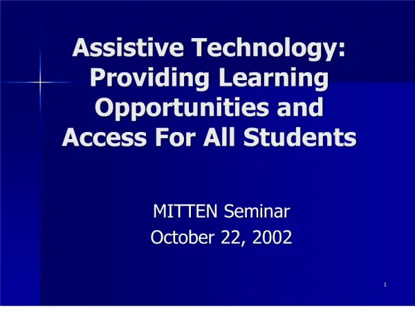 Assistive Technology: Providing Learning Opportunities and Access For All Students