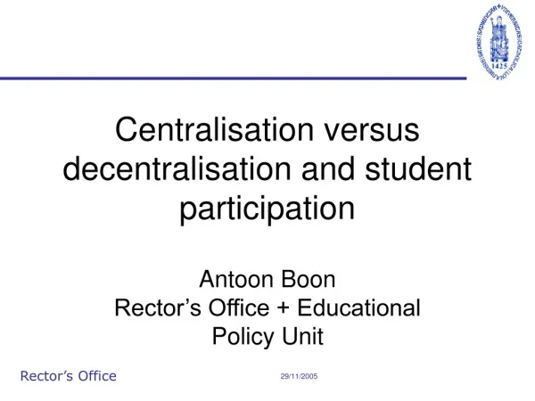 Centralisation versus decentralisation and student participation