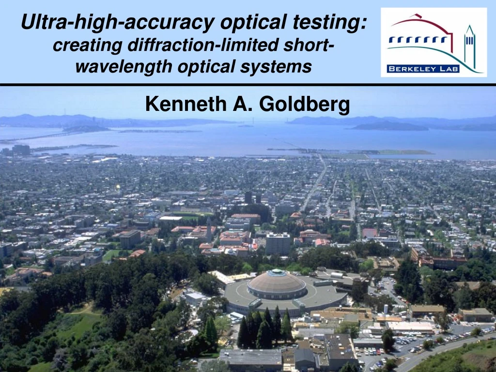 ultra high accuracy optical testing creating