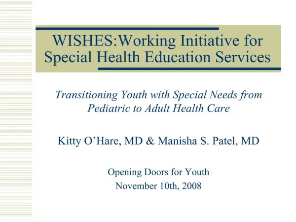 WISHES:Working Initiative for Special Health Education Services