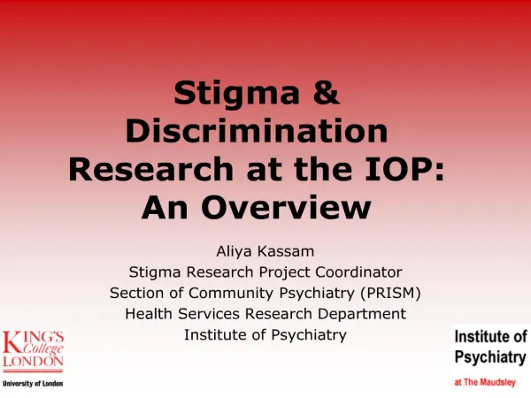 Stigma Discrimination Research at the IOP: An Overview